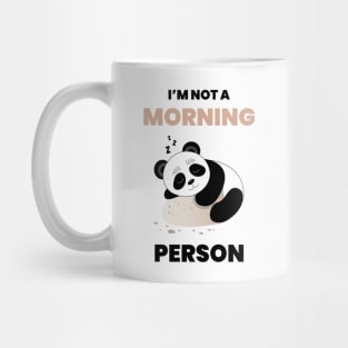 I am not a morning person Mug